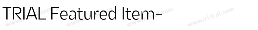 TRIAL Featured Item字体转换